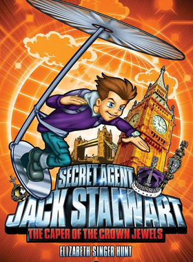 特工杰克·斯特沃特:王冠的诡计:英格兰 英文原版 Secret Agent Jack Stalwart The Caper of the Crown Jewels: England