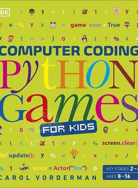 现货 儿童编程：用Python写游戏 儿童编程语言学习系列 DK出品 游戏代码教程  英文原版 Computer Coding Python Games for Kids