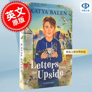 现货 来自上层世界的信 Katya Balen 十月十月作者 儿童文学小说 英文原版 Letters from the Upside 9+岁