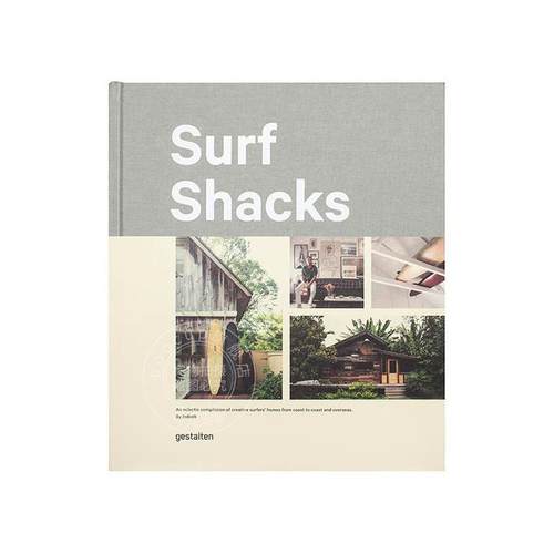 冲浪小屋：冲浪者之家 Surf Shacks: An Eclectic Compilation of Surfers' Homes from Coast to Coast 英文原版