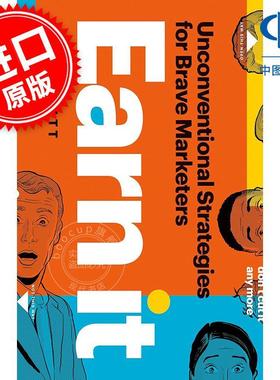 赢得市场：勇敢营销者的非传统策略 市场营销 Steve Pratt 英文原版 Earn It