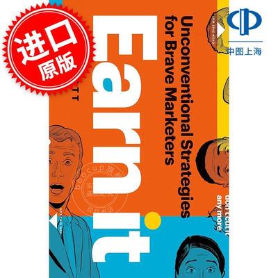 赢得市场：勇敢营销者的非传统策略 市场营销 Steve Pratt 英文原版 Earn It