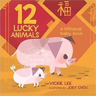 Animals 十二生肖 现货 Book 宝宝动物认知英语学习纸板书 Baby 中英双语 幼儿英语学习 英文原版 Bilingual Lucky