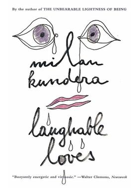 预售 好笑的爱 米兰昆德拉 短篇小说集 Milan Kundera 英文原版 Laughable Loves 按需印刷
