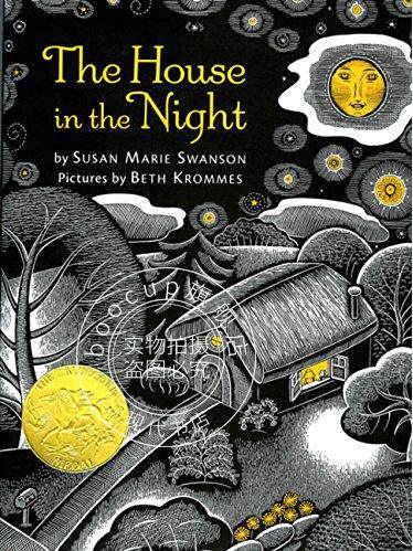 现货 夜色下的小屋 英文原版 THE HOUSE IN THE NIGHT 凯迪克金奖 儿童绘本 Susan Marie Swanson 苏珊·玛丽·斯万森