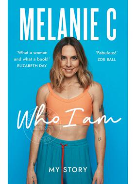 我是谁 玫兰妮·切斯霍姆自传 辣妹组合 英国歌手 Melanie C 英文原版 Who I Am