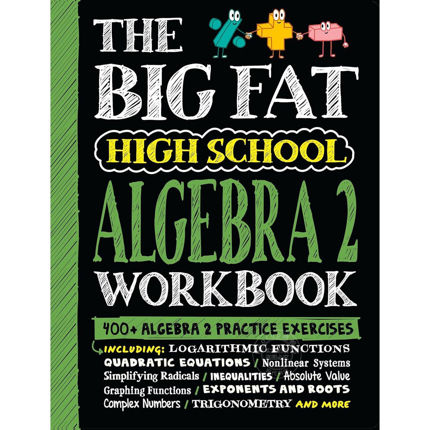 美国学霸笔记少年学霸超级笔记系列获得A的方法代数2 400+练习题 英文原版 The Big Fat High School Algebra 2 Workbook