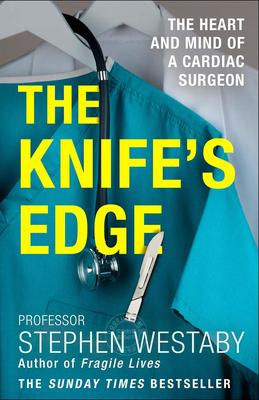 现货 刀锋人生 打开心外科医生的心 斯蒂芬·韦斯塔比 英文原版 The Knife's Edge