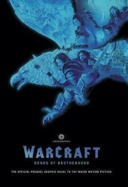 英文版漫画小说 魔兽争霸 手足情深 英文原版 Warcraft Bonds of Brotherhood 魔兽世界电影官方前传小说