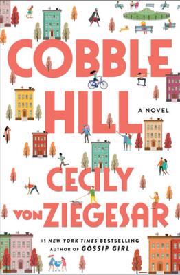 现货 Cobble Hill 英文原版 塞西莉·冯·齐格萨尔Cecily von Ziegesar作品 绯闻女孩Gossip Girl作者新书 畅销小说书