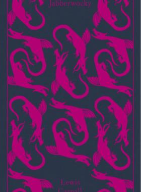 现货 伽卜沃奇和其他胡言乱语 刘易斯卡罗尔 英文原版Jabberwocky and Other Nonsense 世界经典文学名著书籍Penguin Clothbo 中图