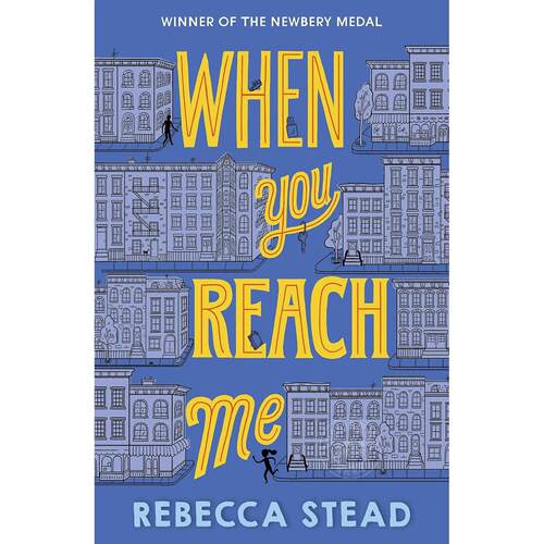 现货 当你抵达我处 少儿科幻冒险小说 丽贝卡·斯戴德 Rebecca Stead 平装 英文原版 When You Reach Me 10-14岁