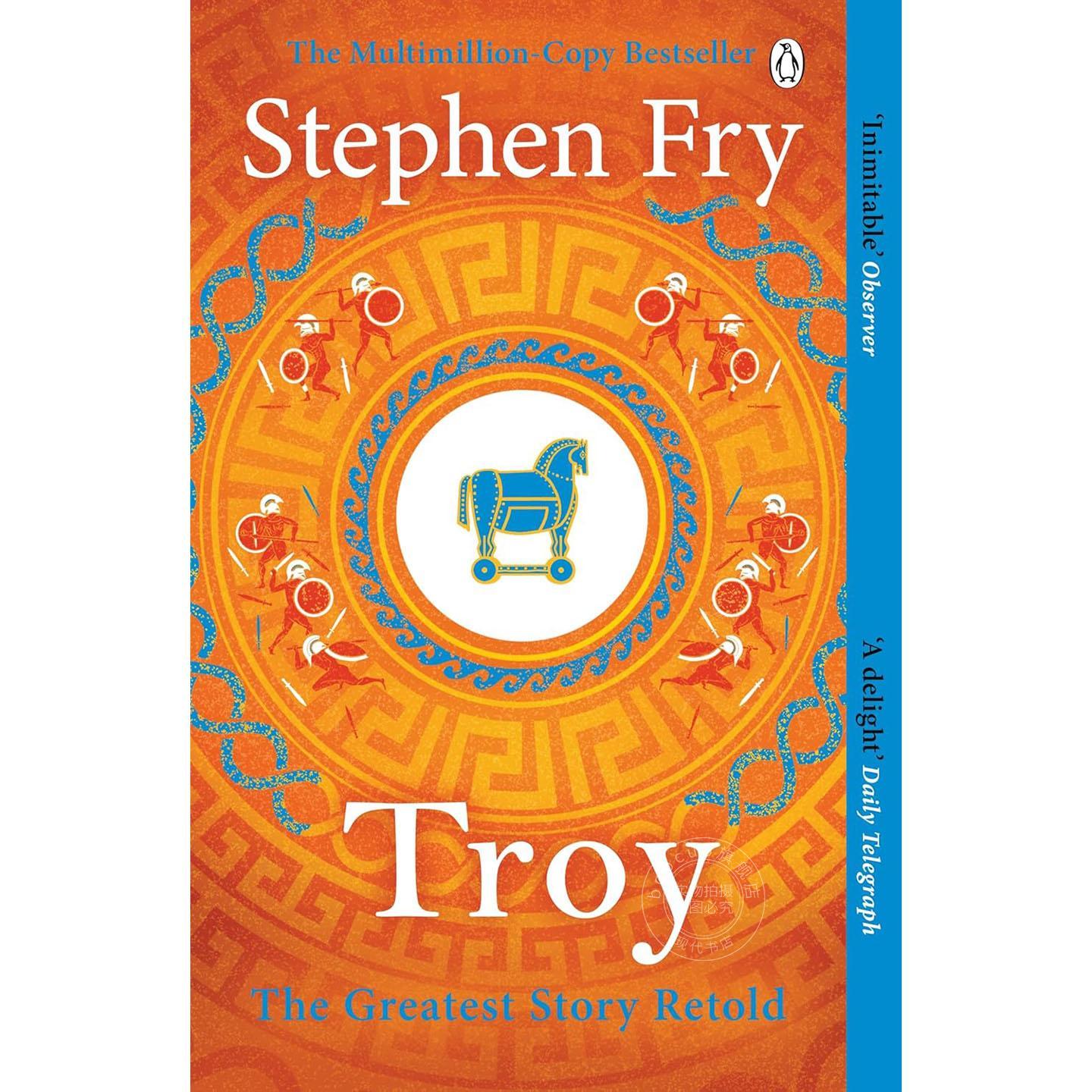 预售 特洛伊 油炸叔讲希腊神话 幽默希腊故事科普 斯蒂芬弗雷 Stephen Fry 英文原版 Troy图片