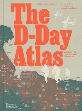 D-Day地图集：诺曼底战役剖析 Thames & Hudson出版社 英文原版 The D-Day Atlas: Anatomy of the Normandy Campaign