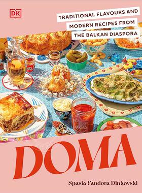 现货 多玛 巴尔干移民社群的传统风味和现代食谱 DK出版社 英文原版 Doma
