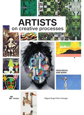 艺术家的创作过程：灵感如何诞生 Hoaki出版社 英文原版 Artists on Creative Processes: How Ideas Are Born