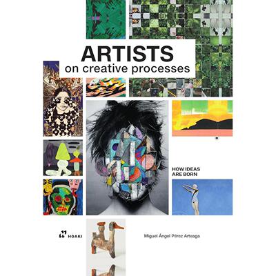 艺术家的创作过程：灵感如何诞生 Hoaki出版社 英文原版 Artists on Creative Processes: How Ideas Are Born