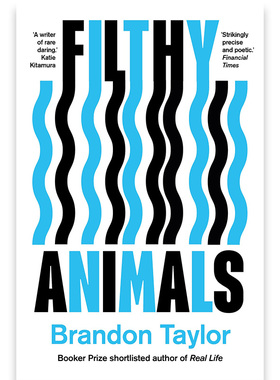 现货 肮脏动物 real life作者 英文原版 Filthy Animals 外国文学小说书 Brandon Taylor