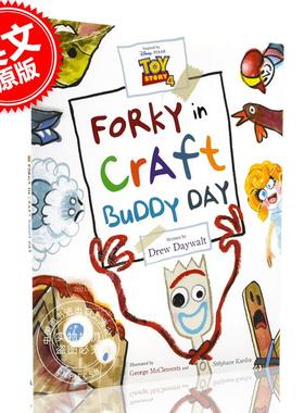 玩具总动员4 Forky在工艺伙伴日 英文原版 Toy Story 4:Forky in Craft Buddy Day 儿童插图绘本 Drew Daywalt创作 新角 中图