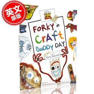 Drew 英文原版 Story 玩具总动员4 儿童插图绘本 Daywalt创作 Day Toy Buddy Craft 中图 新角 Forky Forky在工艺伙伴日
