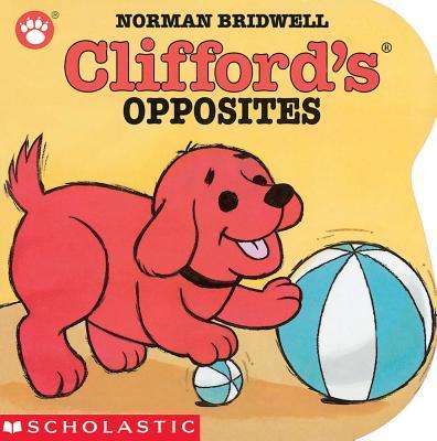 现货  大红狗克利弗德学反义词 CLIFFORD\'S OPPOSITES 英文儿童书适合3-6岁