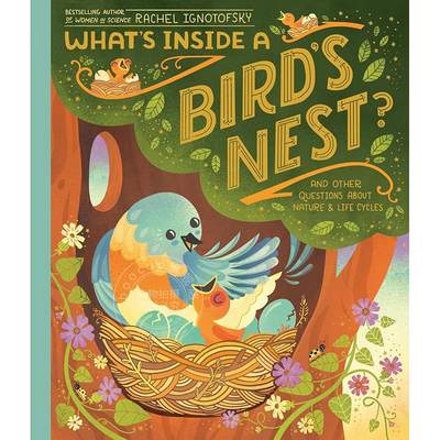 现货 鸟巢里有什么？关于自然和生命周期的其他问题 儿童科普绘本故事书 英文原版 What's Inside A Bird's Nest?: And Other Ques