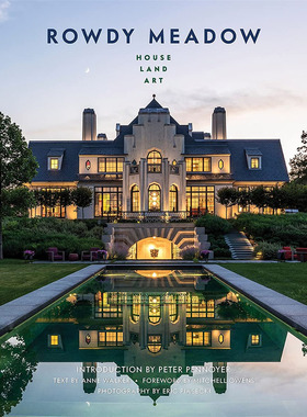 Rowdy Meadow房子-土地-艺术 英文原版 Rowdy Meadow: House - Land - Art