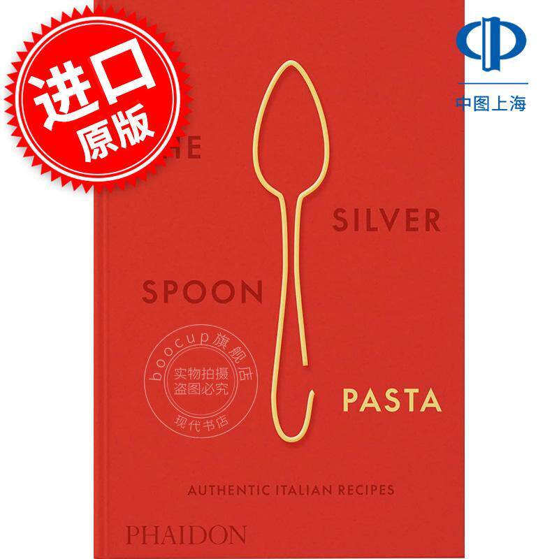预售 银勺意大利面：正宗意大利食谱 The Silver Spoon Pasta: Authentic Italian Recipes 英文原版