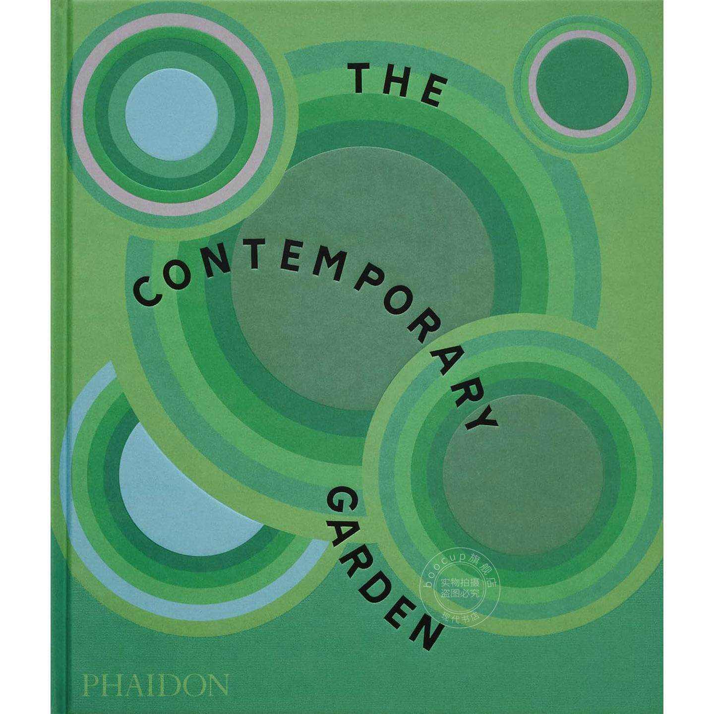 当代花园设计 园艺设计 Phaidon出版社 英文原版 The Contemporary Garden