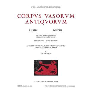 公元前 4 世纪的阿提卡红人佩利凯雕像 陶器艺术 考古发掘 Dmitry Vasko 英文原版 Attic Red-Figure Pelikai of the 4th Century