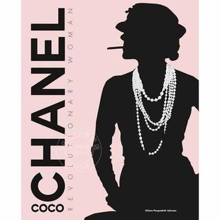 现货 可可·香奈儿:革命女性 人物传记 时尚画集 英文原版 Coco Chanel: Revolutionary Woman