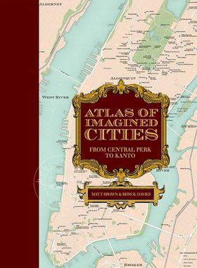 想象中的城市地图集：从中央公园到关东 英文原版 Atlas of Imagined Cities: From Central Perk to Kanto