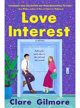 现货 爱情故事 Clare Gilmore 英文原版 Love Interest 外国文学小说书