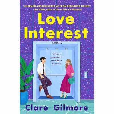 现货 爱情故事 Clare Gilmore 英文原版 Love Interest 外国文学小说书