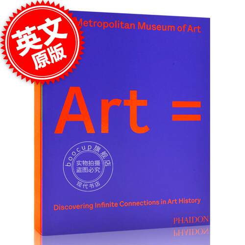 Art = Discovering Infinite Connections in Art History from The Metropolitan Museum of Art 英文原版 费顿出版社 Phaidon