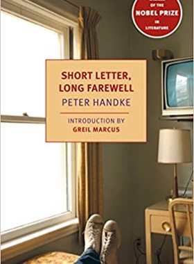 短信长别 英文原版 彼得·汉德克 Peter Handke 2019诺贝尔文学奖 骂观众作者 平装 short Letter, Long Farewell