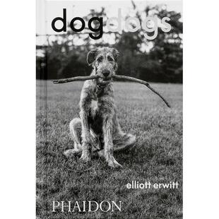 预售 DogDogs 狗狗 进口艺术 Elliott Erwitt摄影集 英文原版 艺术画册 Phaidon