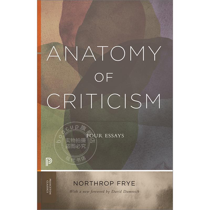 批评的解剖四篇论文 Northrop Frye英文原版 Anatomy of Criticism: Four Essays Princeton Classics系列