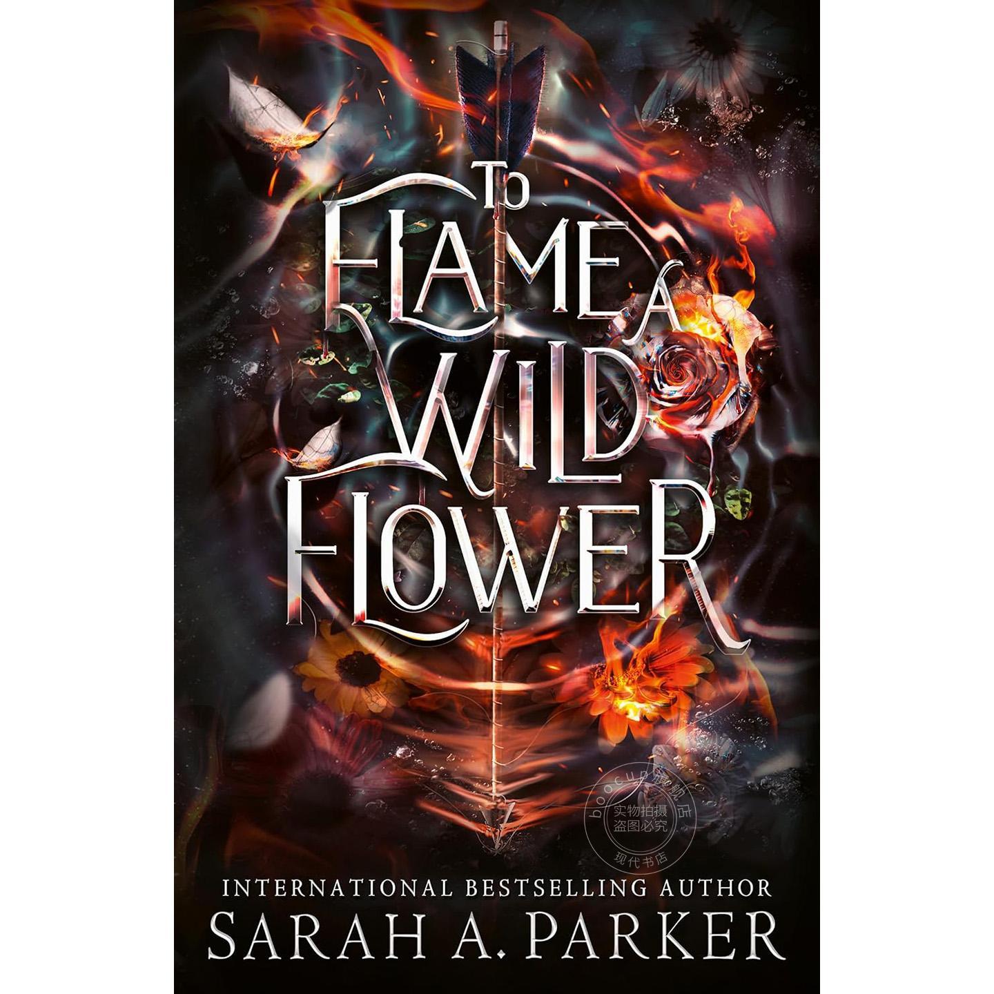 野花燃焰 文学小说 莎拉 A·帕克 Sarah A. Parker 英文原版 To Flame a Wild Flower