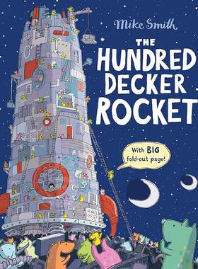 现货 百层火箭 儿童绘本故事书 Mike Smith 英文原版 The Hundred Decker Rocket 0-5岁