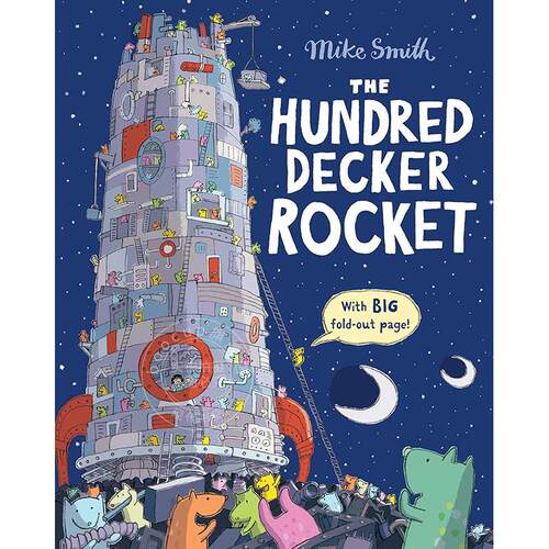 现货 百层火箭 儿童绘本故事书 Mike Smith 英文原版 The Hundred Decker Rocket 0-5岁