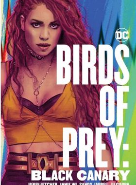 猛禽小队 黑金丝雀 DC漫画 英文原版 Birds of Prey: Black Canary 哥谭市 平装美漫 哈莉奎茵与猛禽小队 人物漫画