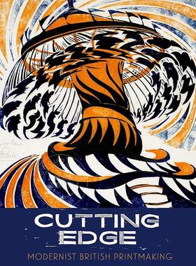 前沿：英国现代主义版画 英文原版 艺术画册 Cutting Edge: Modernist British Printmaking