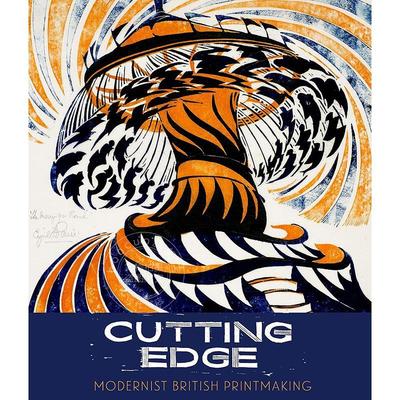 前沿：英国现代主义版画 英文原版 艺术画册 Cutting Edge: Modernist British Printmaking