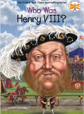 现货 英文原版 Who Was Henry VIII? 谁是亨利八世 名人传记系列书籍 中小学生拓展阅读 Ellen Labrecque, Penguin Putnam Inc