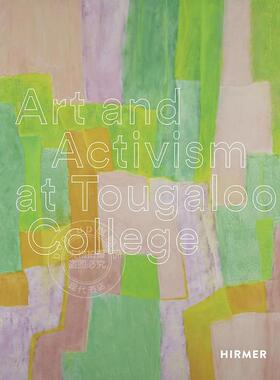 预售 图加卢学院的艺术与行动主义 现代艺术 Turry M. Flucker 英文原版 Art and Activism at Tougaloo College