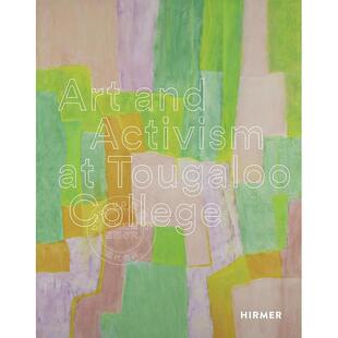 现代艺术 College Tougaloo Art 图加卢学院 艺术与行动主义 and Turry 预售 Flucker Activism 英文原版