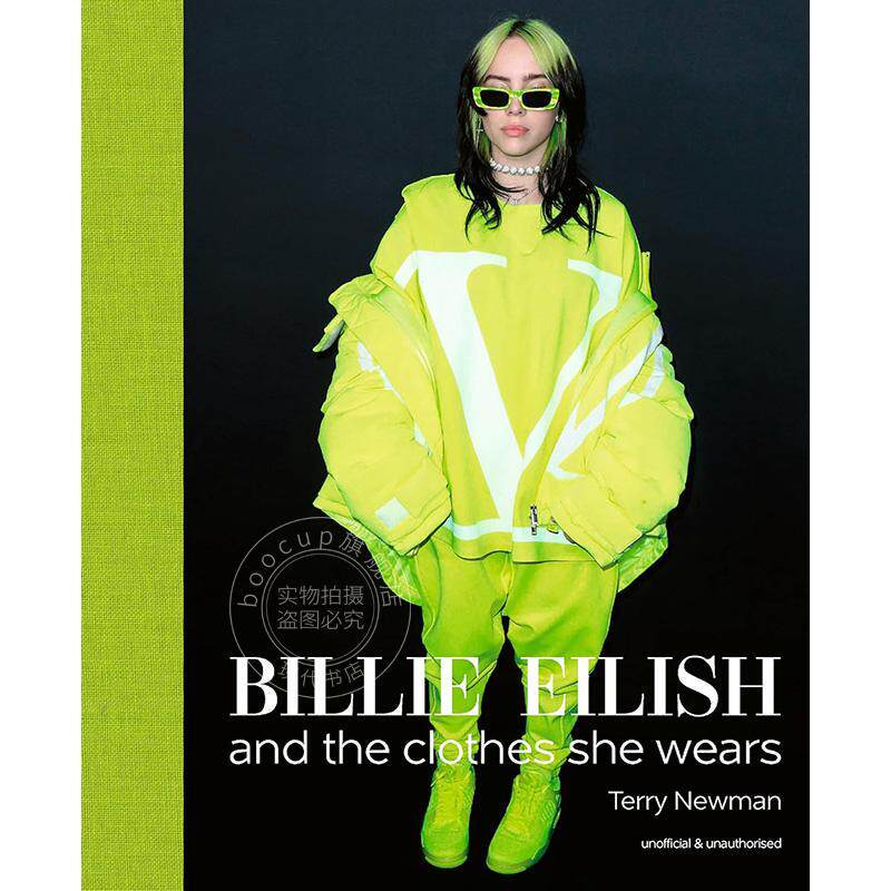 比莉?艾利什:以及她所穿的服饰 时尚艺术画集 Acc Art Books出版社 英文原版 Billie Eilish: And the Clothes She Wears
