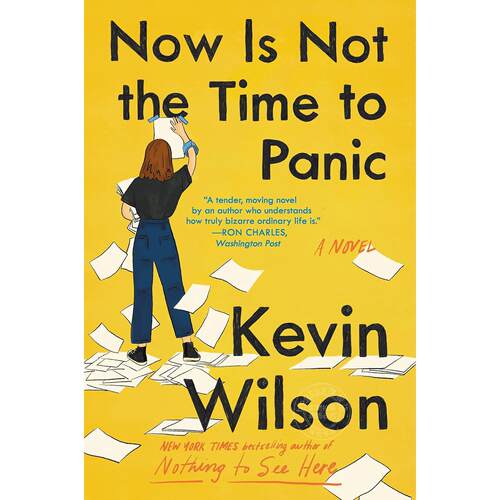 现在不是慌张的时刻 畅销情感类英文小说 Kevin Wilson 英文原版 Now Is Not the Time to Panic: From the NYT Bestselling Autho