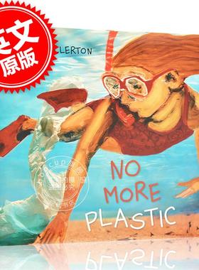 现货 No More Plastic 英文原版 不再有塑料 Alma Fullerton 环保启蒙科普绘本故事 4-7岁亲子阅读